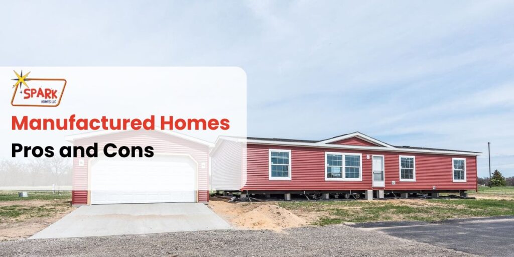 Manufactured Homes Pros and Cons