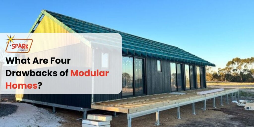 What Are Four Drawbacks of Modular Homes