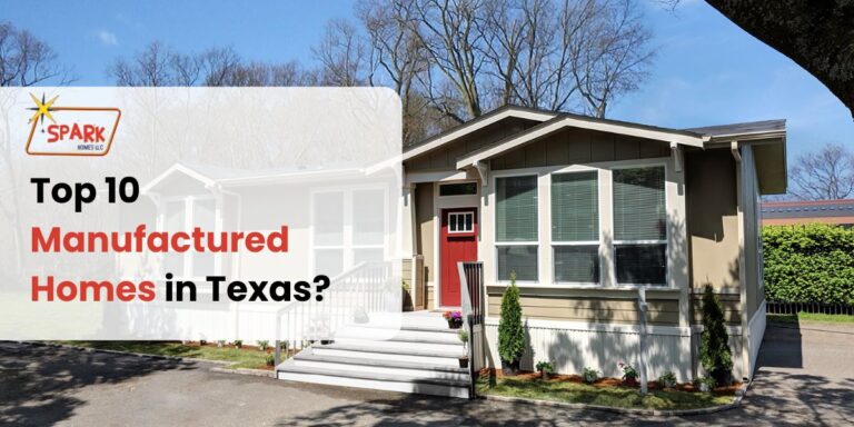 Top 10 Manufactured Homes in Texas