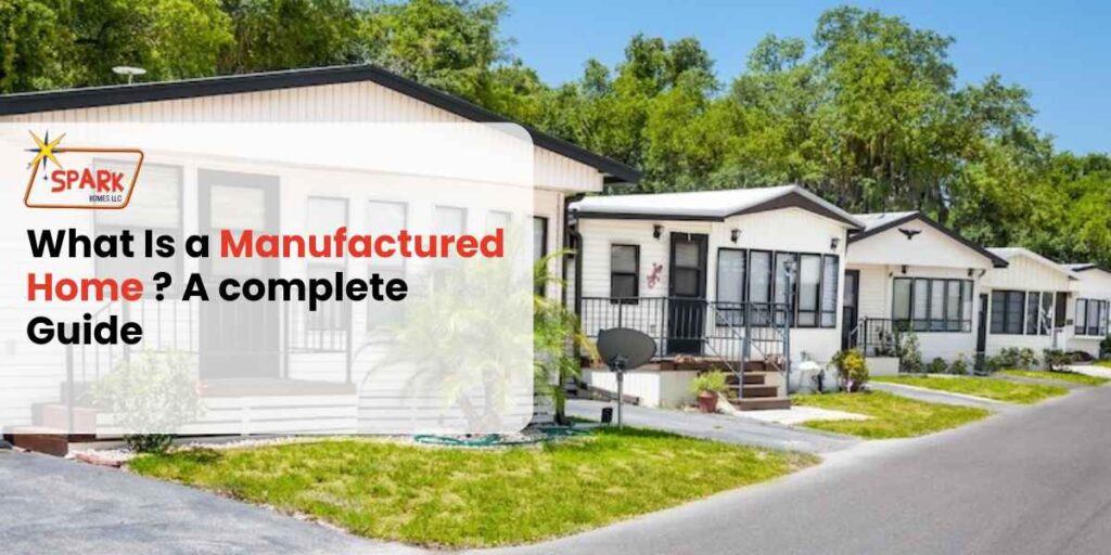 What Is a Manufactured Home