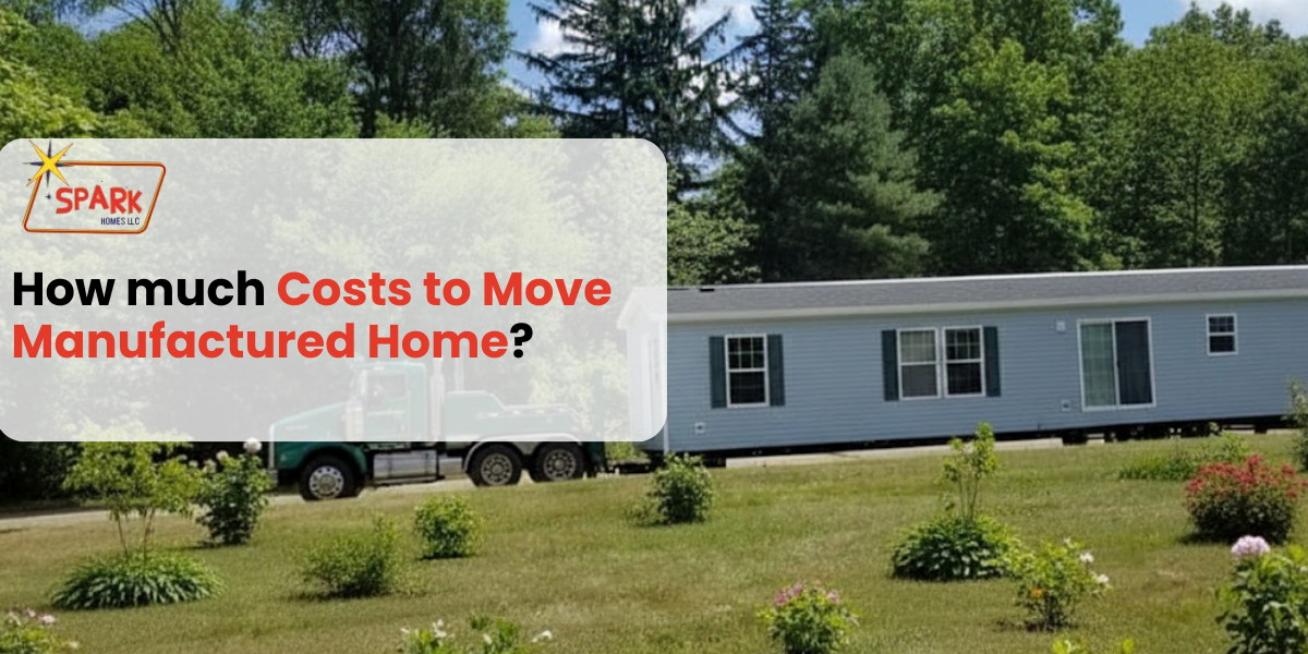 How Much Costs to Move Manufactured Home