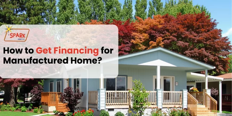 How to Get Financing for Manufactured Home
