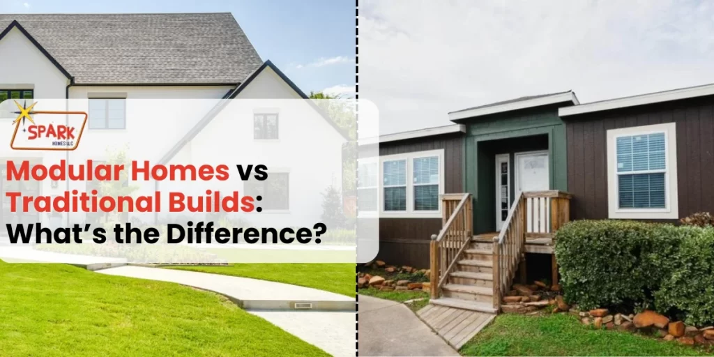 Modular Homes vs Traditional Builds What’s the Difference
