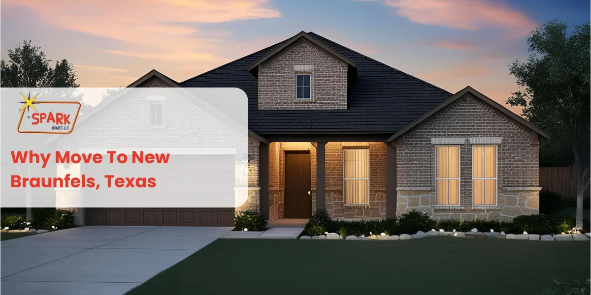 Why Move To New Braunfels, Texas