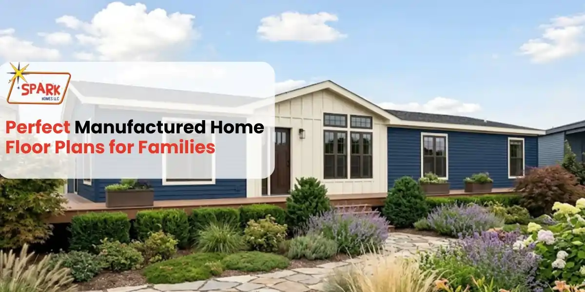 Perfect Manufactured Home Floor Plans for Your Family: Texas Guide