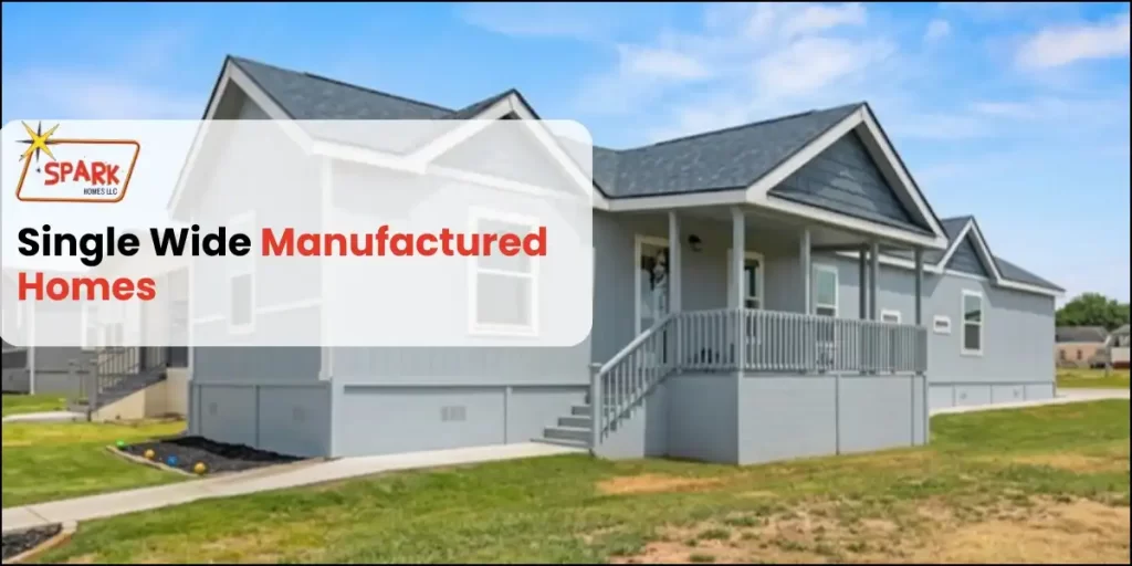 Single Wide Manufactured Homes
